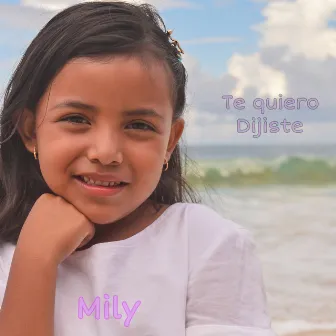 Te Quiero Dijiste by Mily