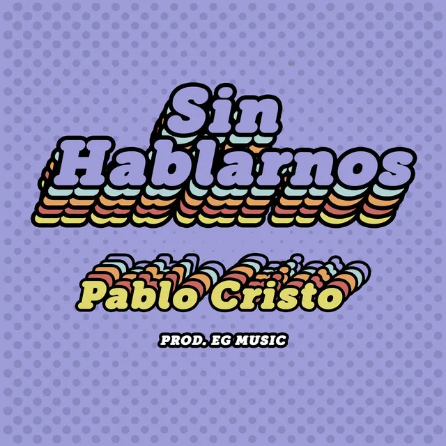 Sin Hablarnos