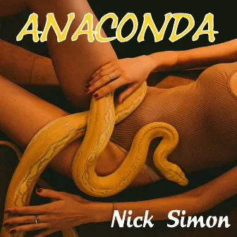 Anaconda by Nick Simon