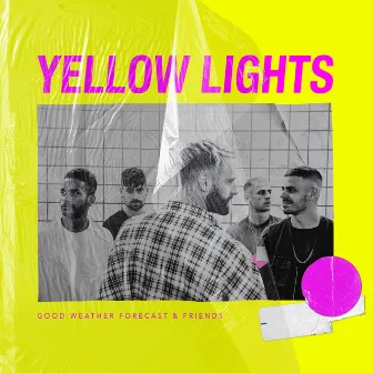 Yellow Lights by Good Weather Forecast