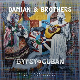 Gypsy Cuban by Damian & Brothers