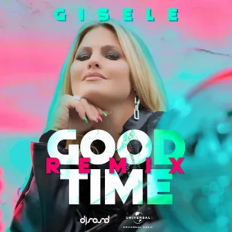 Good Time (Mauricio Cury Remix) by Gisele Abramoff