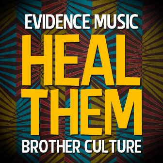 Heal Them by Brother Culture