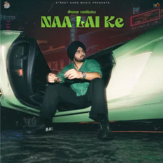 Naa Lai Ke by Sunny Randhawa