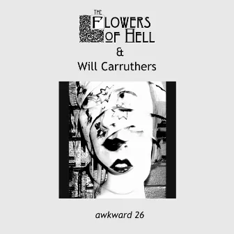 Awkward 26 by The Flowers Of Hell