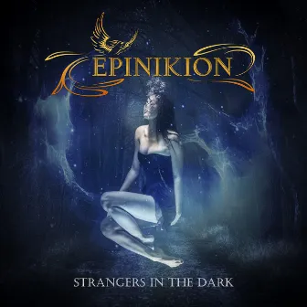 Strangers in the Dark by Epinikion