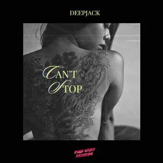 Can't Stop by Deepjack