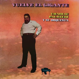 Vuelve el Gigante by Charlie Palmieri & His Orchestra