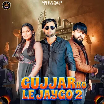 Gujjar Ko Le Jaygo 2 (Dj Remix) by 