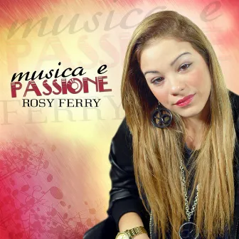 Musica e passione by Rosy Ferry