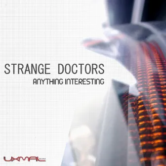 Anything Interesting by Strange Doctors