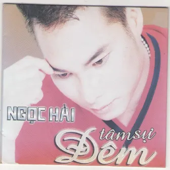 Đêm Tâm Sự by Ngọc Hải