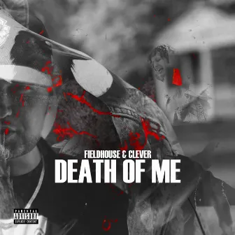 Death of Me by Fieldhouse