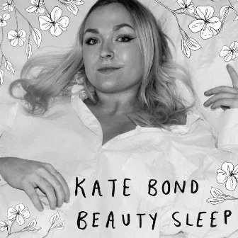 Beauty Sleep by Kate Bond