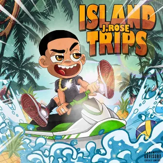 Island Trips by J. Rose