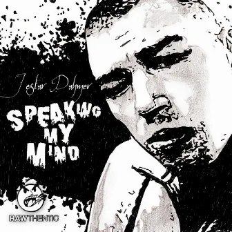 Speaking My Mind by Jestar Dahmer