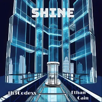 Shine by Ethan Cain