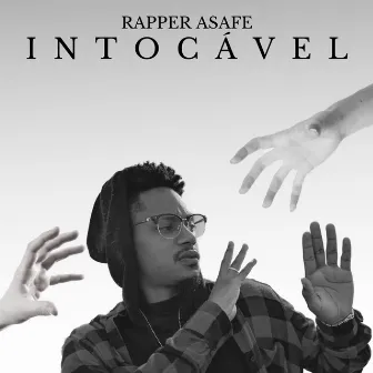 Intocável by Rapper Asafe