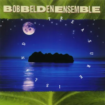 Treasure Island by Bob Belden Ensemble