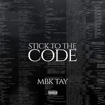 Stick To The Code by MBK Tay