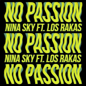 No Passion by Nina Sky