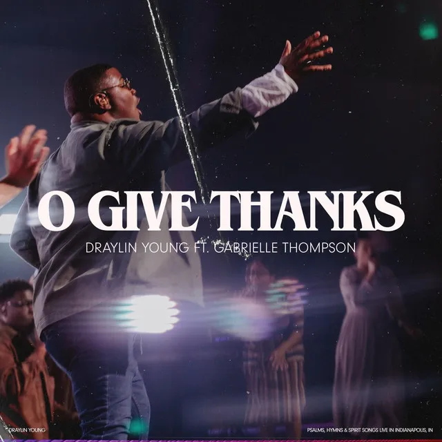 O Give Thanks