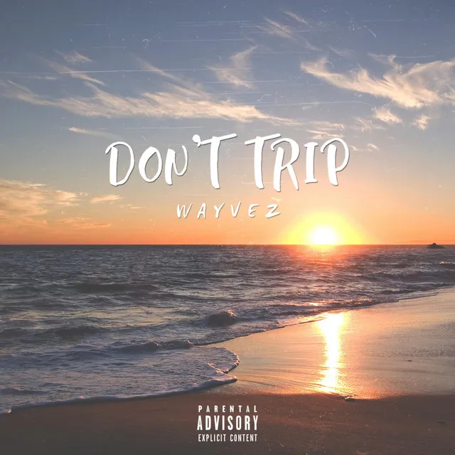 Don't Trip