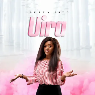 Uira by Betty Bayo