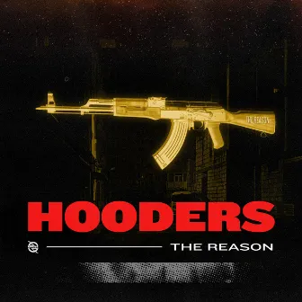 The Reason by Hooders