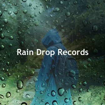 Rain Drop Records by Still Nature