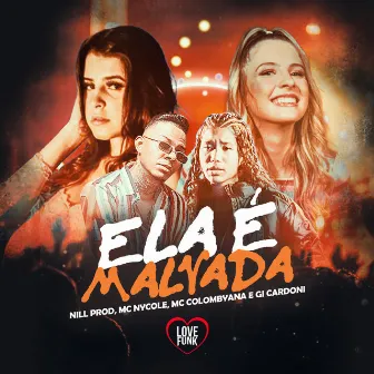 Ela É Malvada by MC Nycole