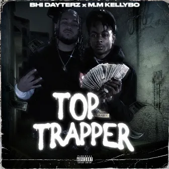 Top Trapper by BHI Dayterz