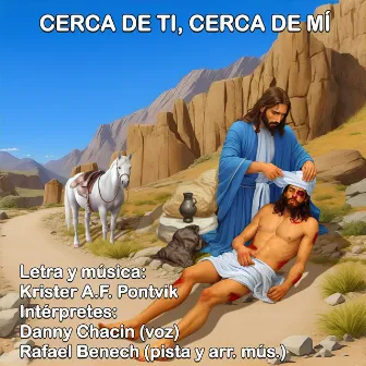 CERCA DE TÍ, CERCA DE Mí by Krister A.F. Pontvik