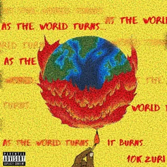 As the World Turns by Zuri