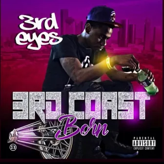 3rd Coast Born (Re-Recorded) by 3rd Eyes