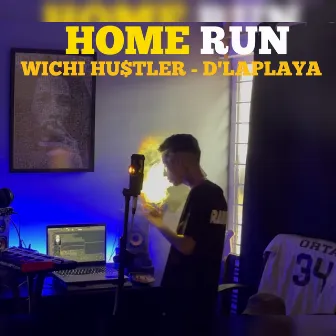 Home Run by Wichi Hu$tler