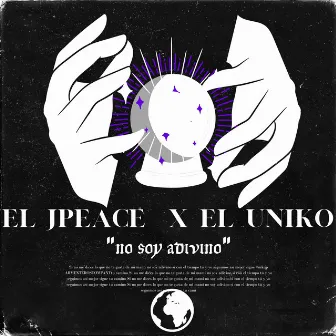 No soy Adivino by El Jpeace