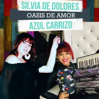 Oasis de Amor by Silvia de Dolores