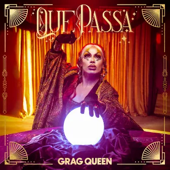 Que Passa by Grag Queen