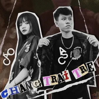 Chàng Trai Trẻ (feat. Cáo) by ASC