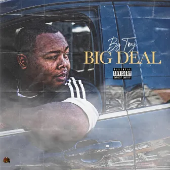 Big Deal by Big Traj