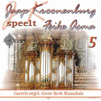 Jaap Kroonenburg speelt Feike Asma: Deel 5 by Jaap Kroonenburg