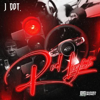 Red Lights by J Dot.