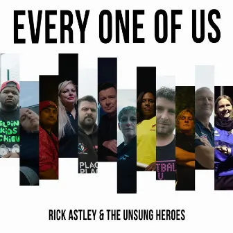 Every One of Us by Rick Astley