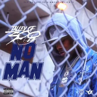 No Man by Talley Of 300