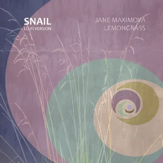 Snail (Lo-Fi Version) by Jane Maximova