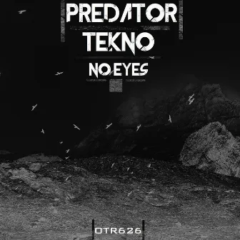 No Eyes by Predator Tekno