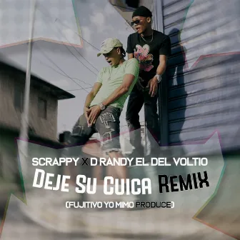 Deje Su Cuica (Remix) by SCRAPPY