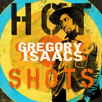 Gregory Isaacs - Reggae Hot Shots by Gregory Isaacs