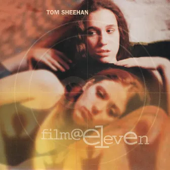 Film @ Eleven by Tom Sheehan